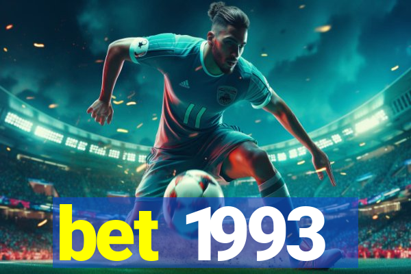 bet 1993